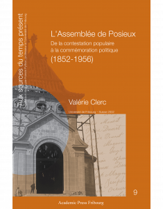 L'assemblée de Posieux : de la contestation populaire à la commémoration politique (1852-1956)