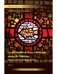 La spiritualité de frère Christophe, moine de Tibhirine : éléments d’une théologie du Don